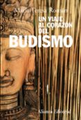 UN VIAJE AL CORAZON DEL BUDISMO de ROMAN, MARIA TERESA 