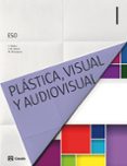 PLSTICA Y VISUAL I 1 ESO CASTELLANO (ED 2015) CICLO 1 di VV.AA