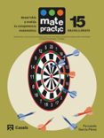 MATEMATICAS BACHILLERATO CUADERNO MATEPRACTIC N 15 MEC (ED 2015) di VV.AA