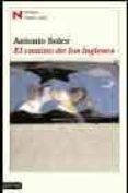 CAMINO DE LOS INGLESES (PREMIO NADAL 2004) de SOLER, ANTONIO 