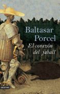 EL CORAZON DEL JABALI de PORCEL, BALTASAR 