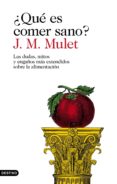 QUE ES COMER SANO? de MULET, J.M. 