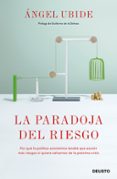 LA PARADOJA DEL RIESGO di UBIDE, ANGEL 