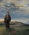 LA VIDA Y POESIA DE MIGUEL HERNANDEZ CONTADA A LOS NIOS de NAVARRO, ROSA 