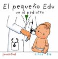 EL PEQUEO EDU VA AL PEDIATRA de BIE, LINNE 