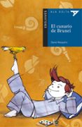 EL CANARIO DE BRUNEI di NESQUENS, DANIEL 