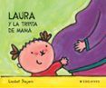 LAURA Y LA TRIPITA DE MAMA de SLEGERS, LIESBET 