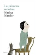 LA PRIMERA MENTIRA de MANDER, MARINA 