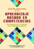 APRENDIZAJE BASADO EN COMPETENCIAS: UNA PROPUESTA PARA LA EVALUAC ION DE LAS COMPETENCIAS GENERICAS di VILLA, AURELIO 