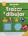 APRENDE A TRAZAR Y DIBUJAR di VV.AA. 