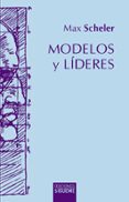 MODELOS Y LIDERES de SCHELER, MAX 