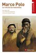 MARCO POLO: LA RUTA DE LAS MARAVILLAS di HAIN JUN, YUE  SOLDEVILLA, JUAN MANUEL 
