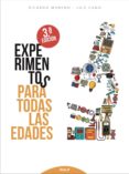 EXPERIMENTOS PARA TODAS LAS EDADES (3 ED.) de MORENO, RICARDO  CANO, LUIS 