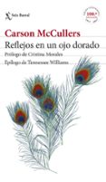 REFLEJOS EN UN OJO DORADO de MCCULLERS, CARSON 