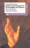 EL EVANGELIO DE MARCOS: DEL CRISTO DE LA FE AL JESUS DE LA HISTOR IA (3 ED.) de PUENTE OJEA, GONZALO 