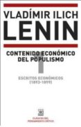 ESCRITOS ECONOMICOS (1893-1899) 1: CONTENIDO ECONOMICO DEL POPULISMO di LENIN, VLADIMIR ILICH 