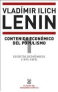 ESCRITOS ECONOMICOS (1893-1899) 1: CONTENIDO ECONOMICO DEL POPULISMO de LENIN, VLADIMIR ILICH 