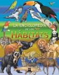 LA ENCICLOPEDIA DE LOS HABITATS de FARNDON, JOHN 
