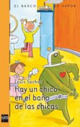 HAY UN CHICO EN EL BAO DE LAS CHICAS de SACHAR, LOUIS 