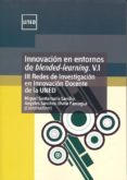 INNOVACION EN ENTORNOS DE BLENDED-LEARNING VI de SANTAMARIA LANCHO, MIGUEL 