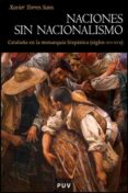 NACIONES SIN NACIONALISMO de TORRES I SANS, XAVIER 