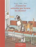 TIENEN LOS ANIMALES QUE LAVARSE LOS DIENTES? de WIESNER  MULLER  MATTEI 
