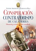 CONSPIRACION CONTRA EL OBISPO DE CALAHORRA di ARIZMENDI, ANTONIO 