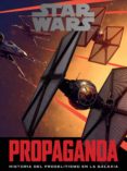 STAR WARS: PROPAGANDA de HIDALGO, PABLO 