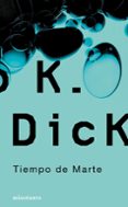 TIEMPO DE MARTE de DICK, PHILIP K. 