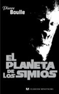 EL PLANETA DE LOS SIMIOS de BOULLE, PIERRE   BOULLE, PIERRE 