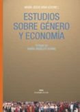 ESTUDIOS SOBRE GENERO Y ECONOMIA di VARA, MARIA JESUS 