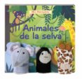 ANIMALES DE LA SELVA (CONTIENE 3 MINIMARIONETAS) di VV.AA. 