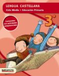 LENGUA CASTELLANA CM 3 EDUCACION PRIMARIA  CATALUNYA / ILLES BALEARS di VV.AA. 