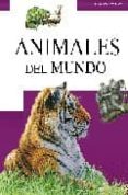 ANIMALES DEL MUNDO de HARRIS, NICHOLAS 