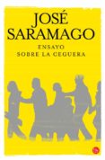 ENSAYO SOBRE LA CEGUERA de SARAMAGO, JOSE 