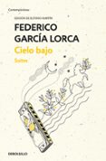 CIELO BAJO: SUITES de GARCIA LORCA, FEDERICO 