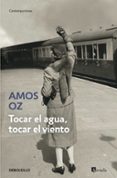 TOCAR EL AGUA, TOCAR EL VIENTO di OZ, AMOS 