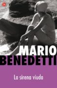 LA SIRENA VIUDA de BENEDETTI, MARIO 
