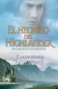 EL HECHIZO DEL HIGHLANDER de MONING, KAREN MARIE 
