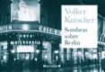 SOMBRAS SOBRE BERLIN (COLECCION LIBRINOS) de KUTSCHER, VOLKER 