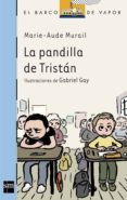 LA PANDILLA DE TRISTAN de MURAIL, MARIE-AUDE 