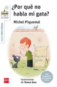 POR QUE NO HABLA MI GATA? de PIQUEMAL, MICHEL 