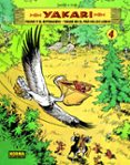 YAKARI Y EL EXTRANJERO/ YAKARI EN EL PAIS DE LOS LOBOS. VOL.4 de JOB  DERIB 