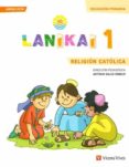 RELIGION CATOLICA 1 EDUCACION PRIMARIA LANIKAI ANDALUCA di VV.AA