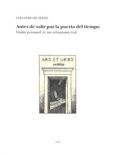 ANTES DE SALIR POR LA PUERTA DEL TIEMPO de TERAN, FERNANDO DE 