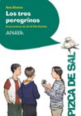 LOS TRES PEREGRINOS de ALONSO, ANA 