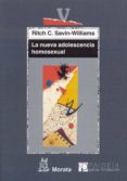 LA NUEVA ADOLESCECIA HOMOSEXUAL di SAVIN WILLIAMS, RITCH 