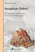 IMAGINAR BABEL di LIVERANI, MARIO 
