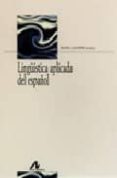 LINGUISTICA APLICADA DEL ESPAOL di LACORTE, MANEL 