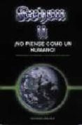KRYON II, NO PIENSE COMO UN HUMANO: RESPUESTAS CANALIZADAS A LAS PREGUNTAS BASICAS de CARROL, LEE 